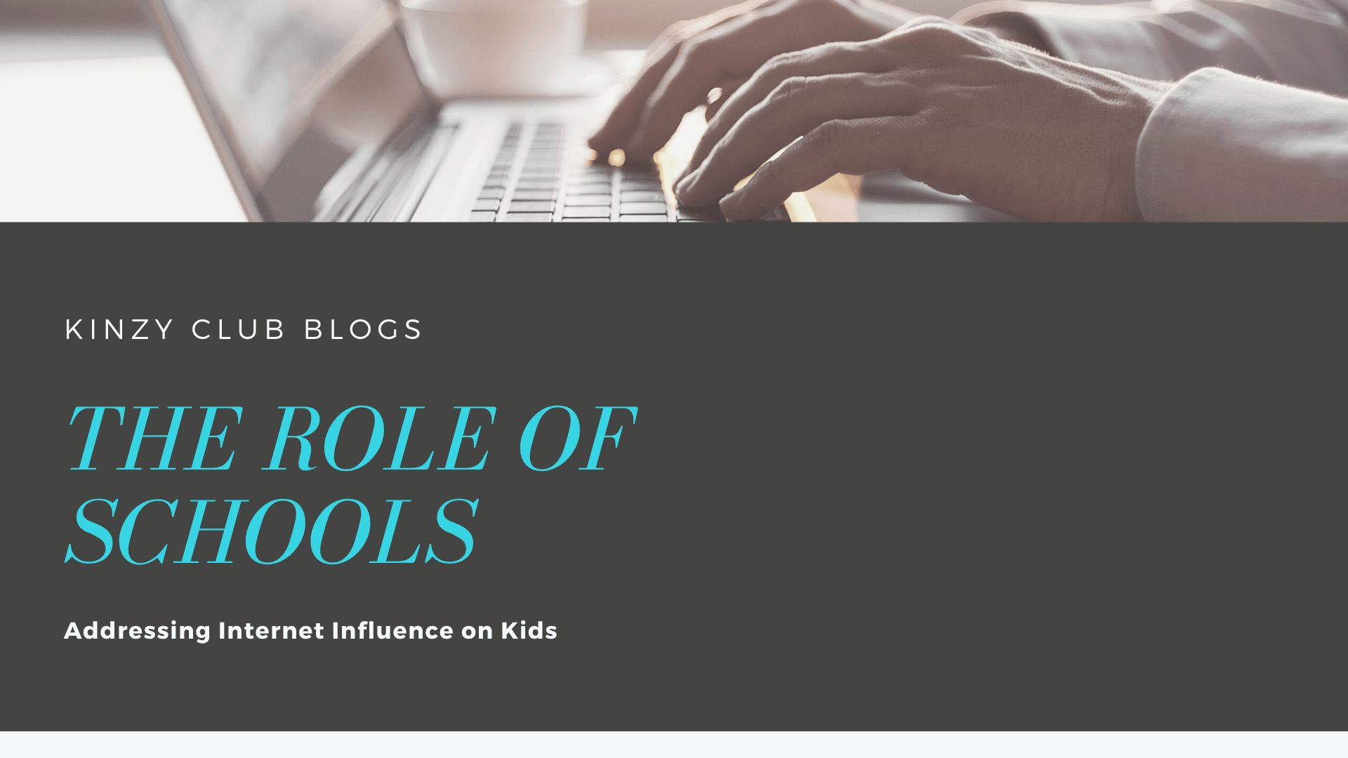 The Role of Schools in Addressing Internet Influence on Kids
